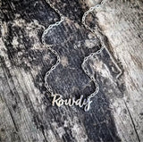 RTS - Word Necklace - Rowdy in Casual Font